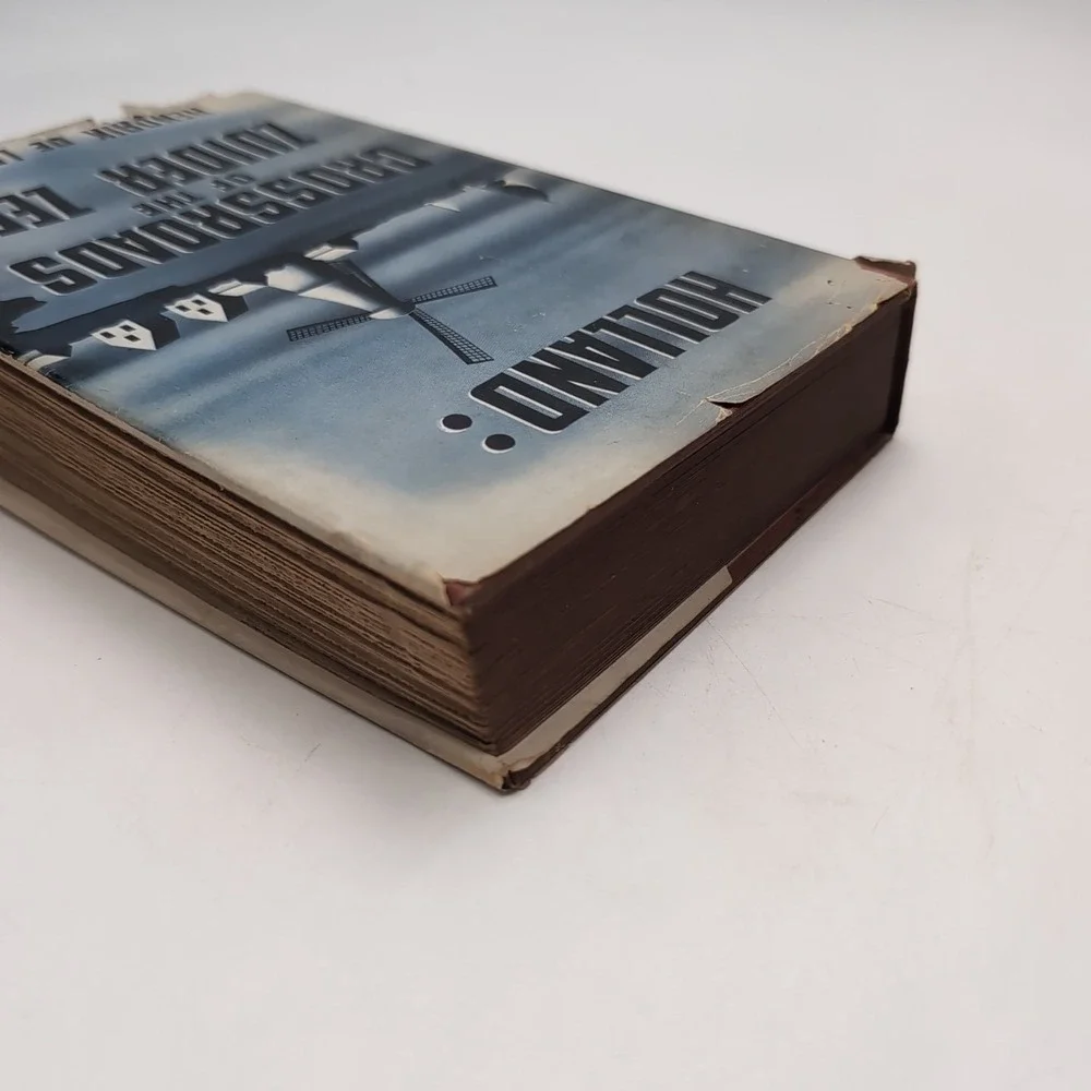 Holland: Crossroads Of The Zuider Zee By Hendrik De Leeuw 1st Ed 1st Printing Dj